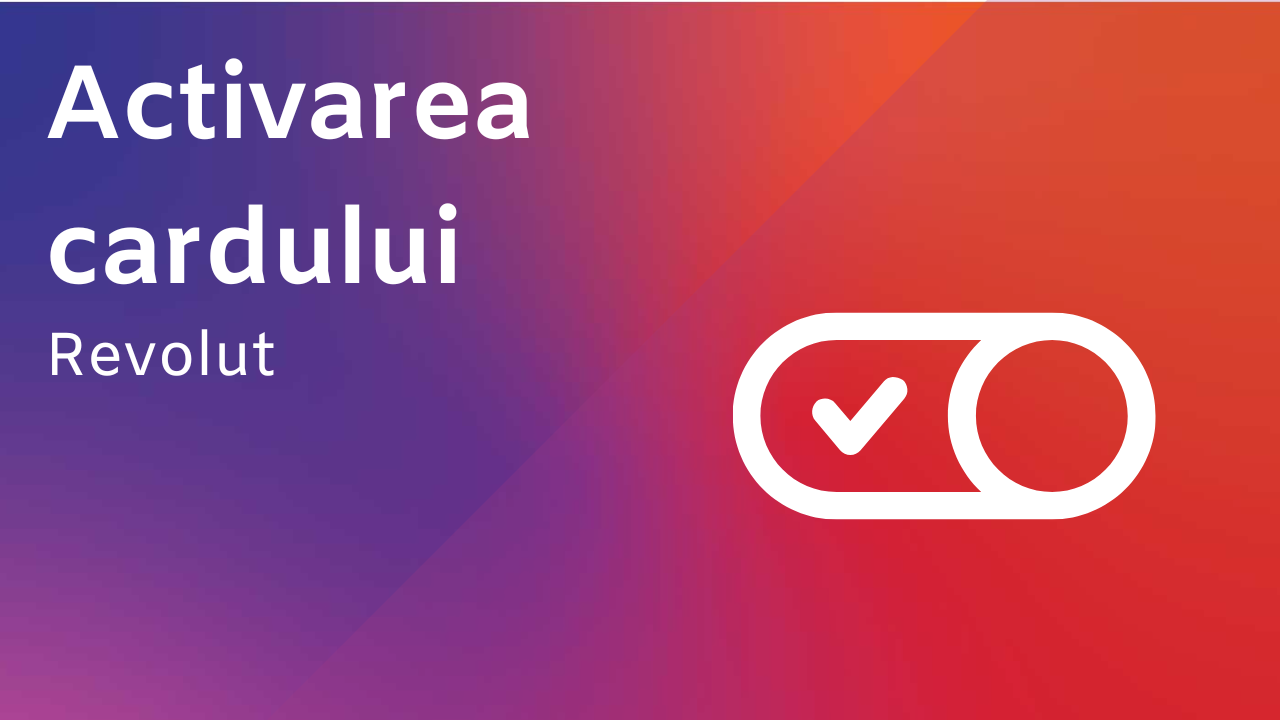 Activarea cardului Revolut