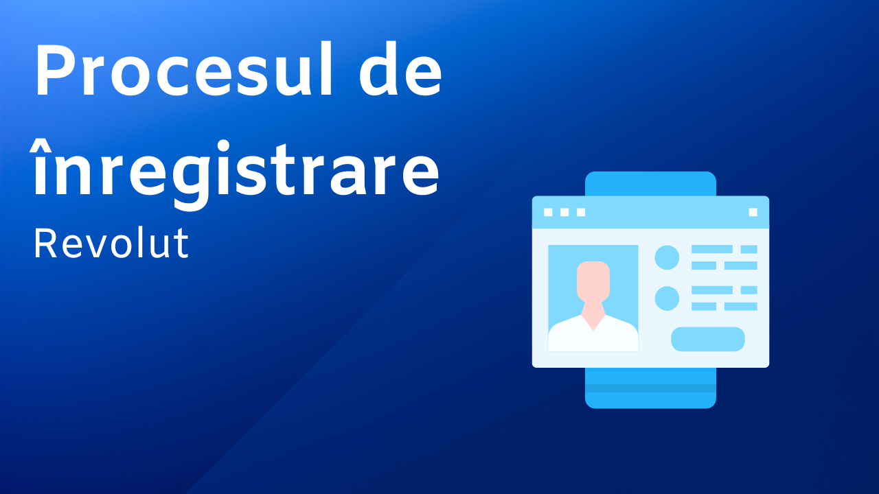Procesul de înregistrare Revolut